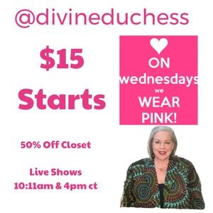 Divine Duchess LIVE at 10:11a + 4p 50% closet + “On Wednesdays We Wear Pink”